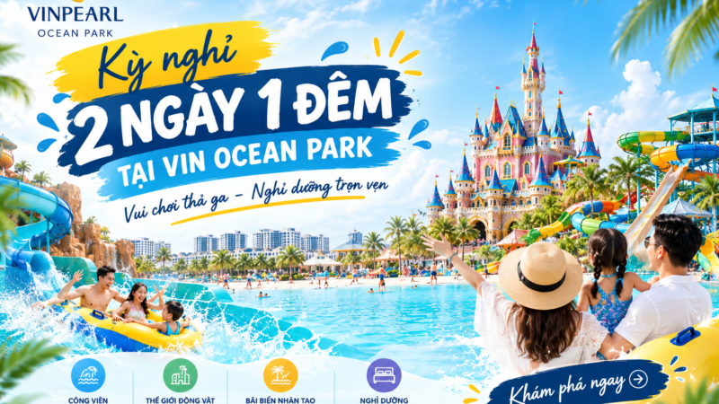 Lịch Trình 2 Ngày 1 Đêm Ocean Park: Gợi Ý Chi Tiết & Chi Phí 2026